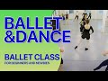 Ballet class for beginners #dance #ballet #balletlessons #balletclass