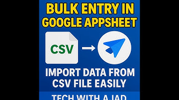 Google AppSheet Bulk Entry Using CSV Import | AppSheet Form Automation | Tech with Ajad