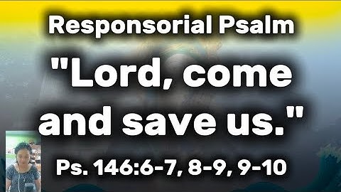 Dec. 14, 2025 - Responsorial Psalm Year A (3rd Sunday of Advent)