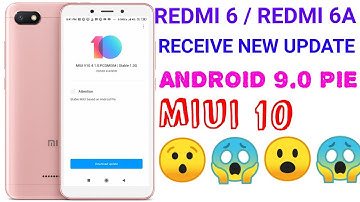 Xiaomi Redmi 6 and Redmi 6A Android 9.0 Pie-based MIUI INDIA stable update starts rolling out