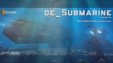 de_Submarine #underwater (custom Counter-Strike Nexon Studio basic bomb defuse map)