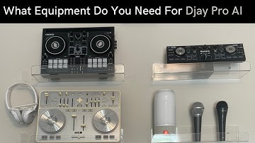 What Equipment Do You Need For Djay Pro AI