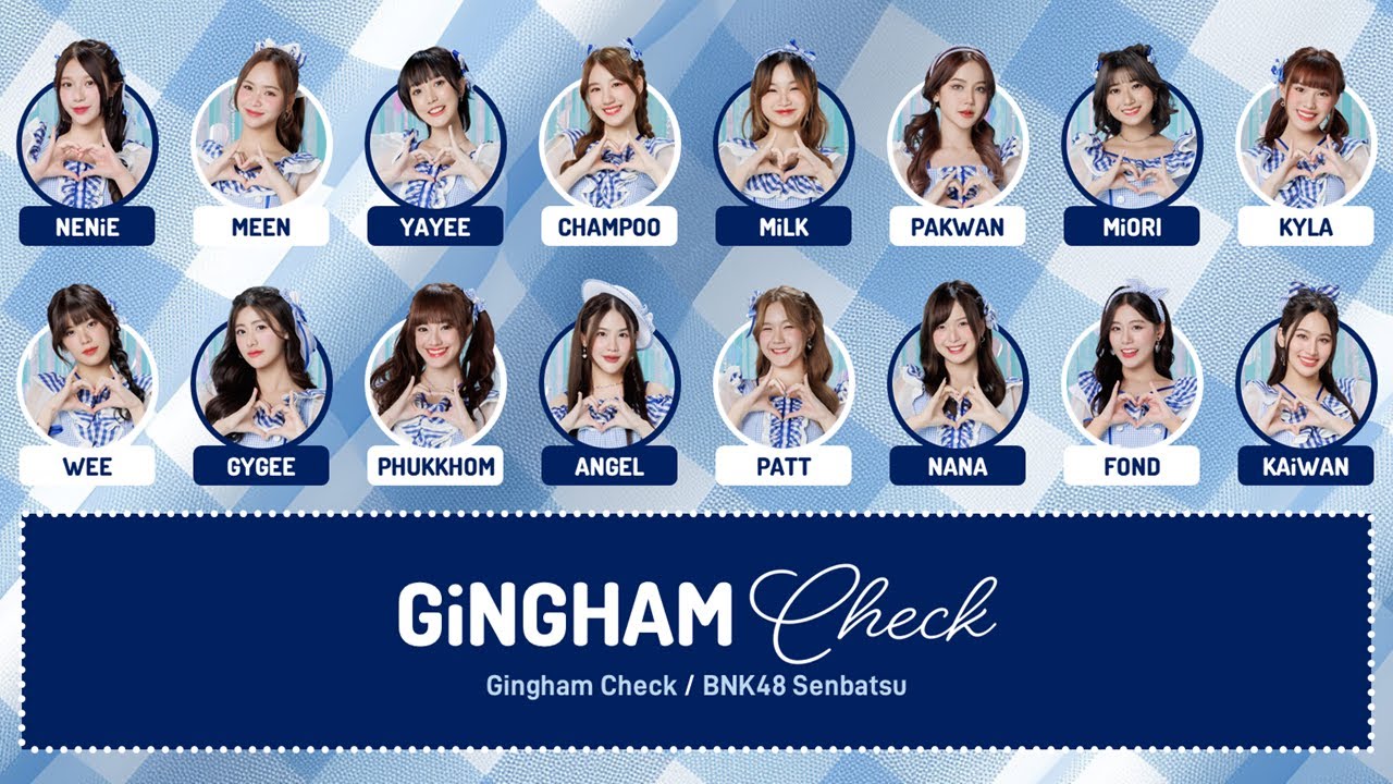 BNK48 – Gingham Check [Color Coded Lyrics THA/ROM/ENG]