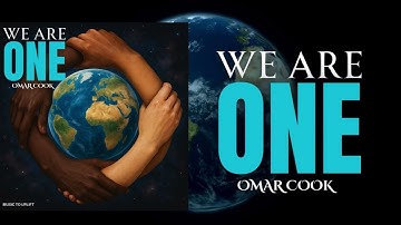 We Are One | Hip Hop Anthem for Love, Equality & Unity | Omar Cook