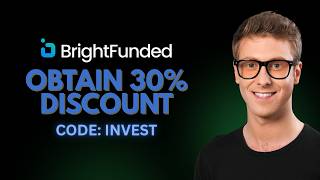 Bright Funded Coupon Code INVEST – Limited 30% OFF Until July 6 (Verified 2026 Deal)