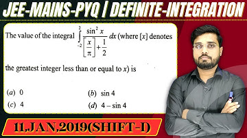 JEE Mains 2019 PYQ [11,Jan,2019(Shift-I)] || then find the velue || Definite Integration PYQ