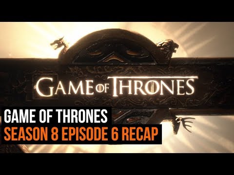 game-of-thrones-season-8-episode-6-recap