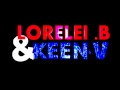 Faut que j m en aille Lorelei .B Keen V version complète avec Keen V