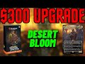 Desert bloom upgrade  improving the precon commander deck with 300