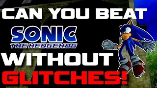 Is It Possible To Beat Sonic 06 Without Encountering Glitches?!