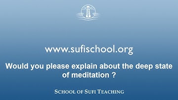 7. The deep state of meditation | By Shaykh Hamid Hassan