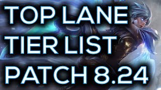 Top Lane Tier List Pre Season Patch 8.24 | Best Top Laners To Carry Solo Queue Pre Season 9 8.24