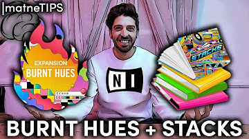 Burnt Hues + Stacks | Native Instruments Walkthrough