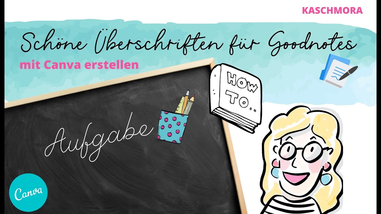 Überschriften für Goodnotes mit Canva erstellen YouTube