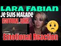 Very Emotional REACTION & Lyric Breakdown | First Reaction Lara Fabian Je Suis Malade | Just Jen