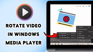 How To Rotate Video In Windows Media Player | Quick Fix Sideways Video 2026