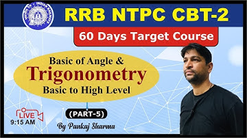 Trigonometry with Basics || for RRB NTPC/GROUP D || Video No. -5 || By Pankaj Sir