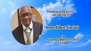 Thanksgiving Service for the life of Amas Albert Sinclair