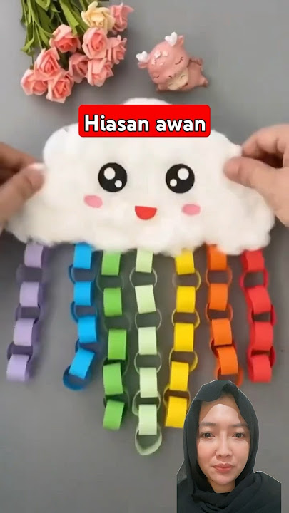 HIASAN DINDING BENTUK AWAN,AKU KASIH NILAI 10 #diy #craft #origami #handmade #hiasan #awan #video