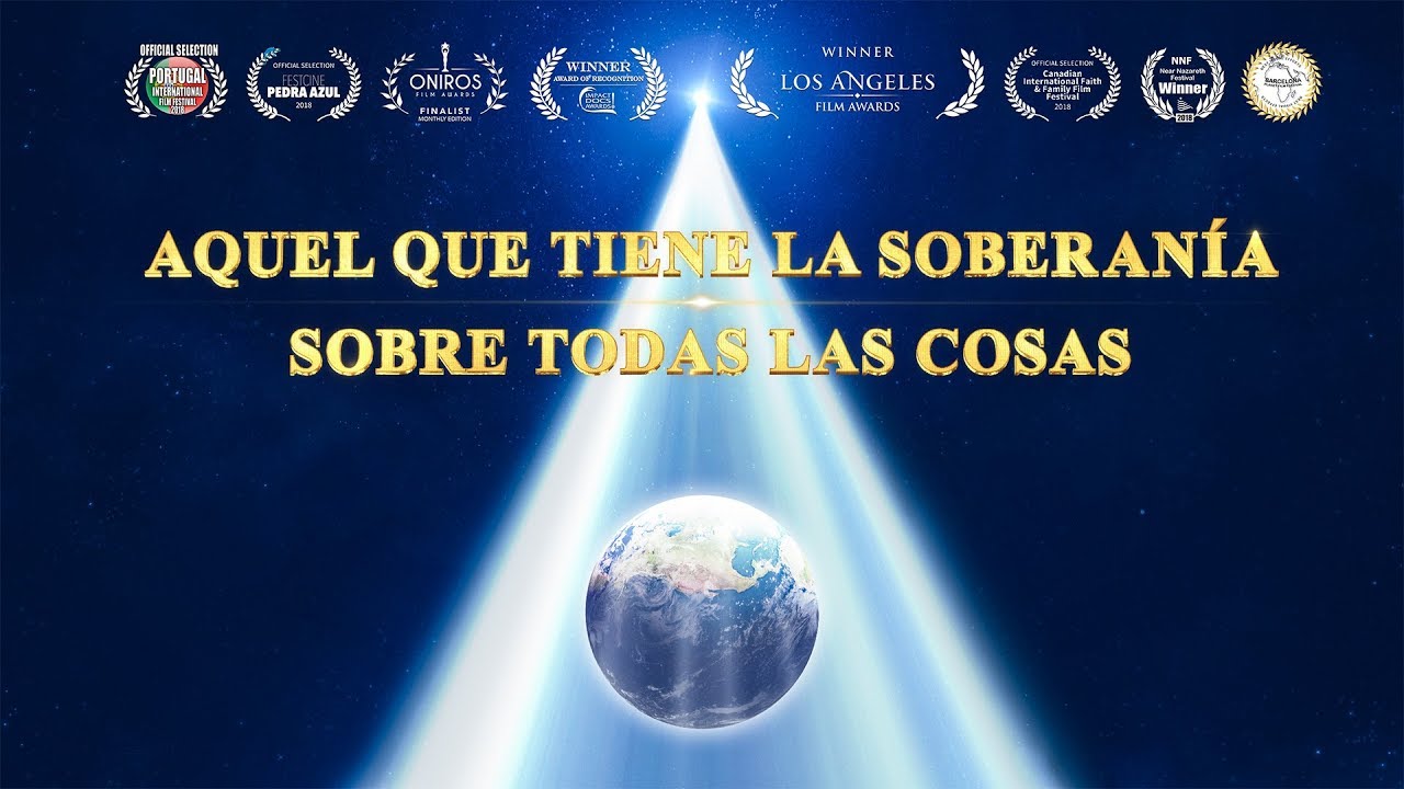 Documental | Aquel que tiene la soberanía sobre todas las cosas | Testimonio del poder de Dios