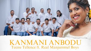 Video thumbnail of "Kanmani Anbodu| Teenu Tellence| Ft. The Real Manjummel Boys| Chat with Cover song| Guna"