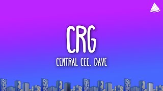 Central Cee, Dave - CRG (Lyrics)