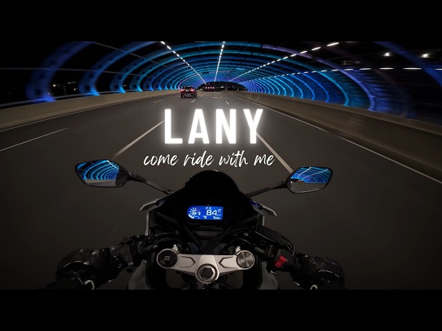 LANY Late Night Playlist Mix - Come Ride With Me