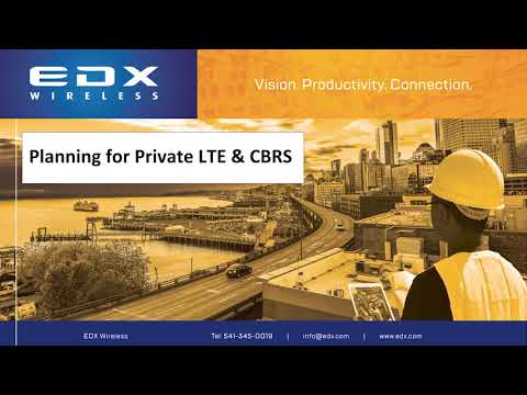 Planning for Private LTE & CBRS (Webinar)