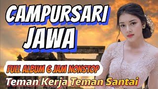 LAGU JAWA CAMPURSARI ‼️6 JAM FULL NONSTOP __ CAMPURSARI JAWA FULL BASS GLERR_ FULL