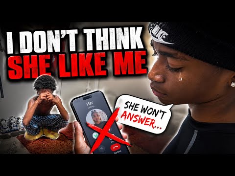 “I Don’t Think She Likes Me…”