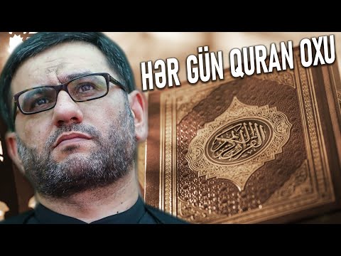 Quran oxumağın dünya və axirət faydaları - Hacı Şahin - Hər gün quran oxu