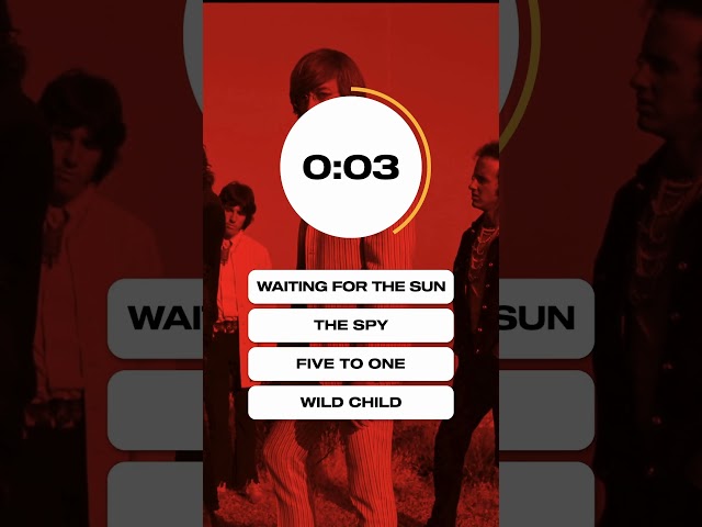 Test your Doors knowledge and guess the song.Comment how many you got right.