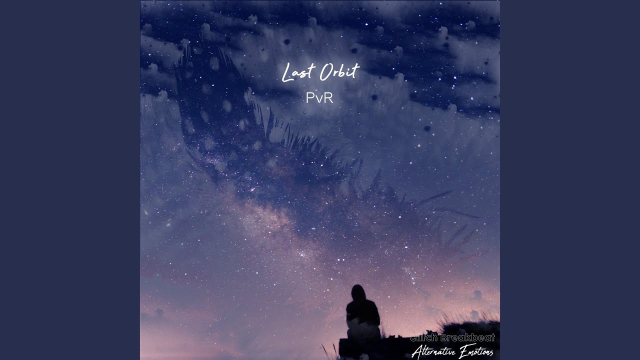 Watch Last Orbit (Glitch Breakbeat) on YouTube Watch Last Orbit (Glitch Breakbeat) on YouTube