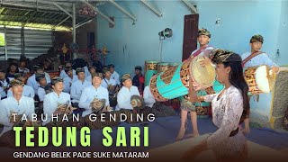 MANTAF TABUHAN GENDING TEDUNG SARI GENDANG BELEK PADE SUKE MATARAM FEAT ELIS