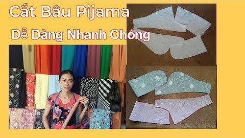 Kĩ Thuật Cắt Bâu Pijama Que Nhọn, Que Tròn Nhanh Chóng Và Chính Xác (B4 )