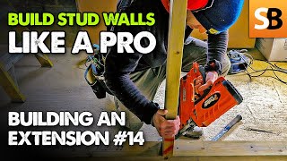 How to Build a Stud Wall Like a Pro ~ Extension Build #14