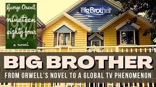 Who Is Big Brother? The Story Behind the Global TV Phenomenon