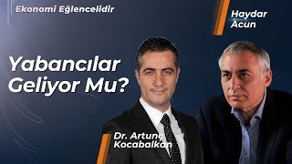 Yabancılar Geliyor Mu? Haydar Acun