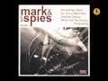 Mark And The Spies - Another Chance (2007).wmv