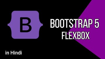 Flexbox in Bootstrap 5 in Hindi.