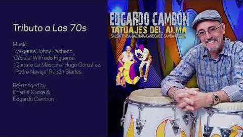 "Tributo a Los 70's",  featuring Edgardo Cambon an...