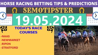 Horse Racing Tips Today |19.05.2024|Horse Racing Predictions|Horse Racing Picks|Horse Racing Tips UK