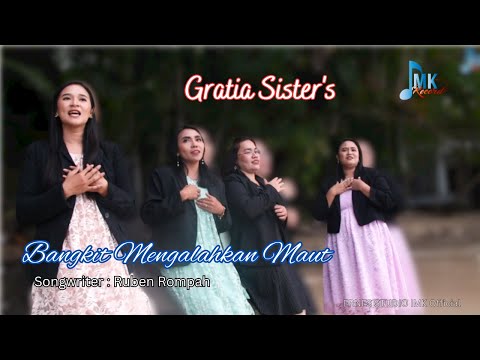 lagu rohani terbaru untuk paskah || BANGKIT MENGALAHKAN MAUT || GRATIA SISTER&#39;S || ERNES STUDIO IMK