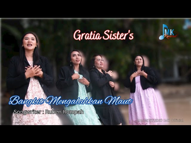 lagu rohani terbaru untuk paskah || BANGKIT MENGALAHKAN MAUT || GRATIA SISTER'S || ERNES STUDIO IMK class=