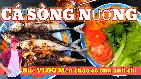 🔥 Cá Sòng Nướng Thơm Lừng – Món Ngon Dân Dã Miền Biển | Huệ VLOG 🌊