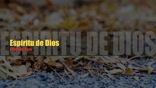 Video thumbnail of "ESPÍRITU DE DIOS - ESTACIÓN CERO (Videoclip Oficial)"