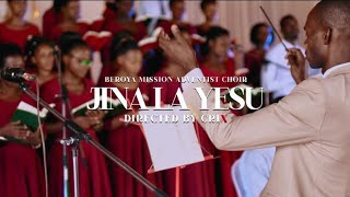 #JINA LA YESU - Beroya Mission Adventist choir(  video release  YouTube 4K)