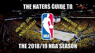 The Haters Guide to the 2018/19 NBA Season