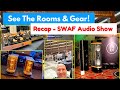 Huge HiFi Show! 70+ Rooms! Southwest Audio Fest for Audiophiles