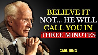 In three minutes he will call you (you don’t have to believe it) | Law of Attraction | Carl Jung